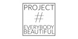 Project Everybody Beautiful
