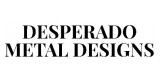 Desperado Metal Designs