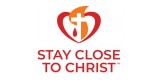 Stay Close To Christ