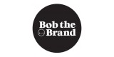 Bob The Brand