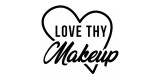 Love Thy Makeup