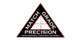 Match Grade Precision