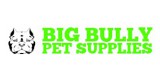 Big Bully Pet Supplies