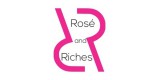 Rose and Riches