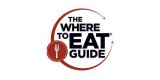 The Where To Eat Guide