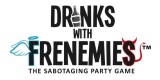 Drinks With Frenemies