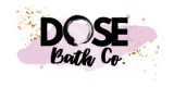 Dose Bath Co