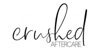 Crushed Aftercare