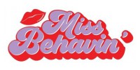 Miss Behavin