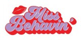 Miss Behavin