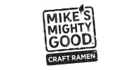 Mikes Mighty Good