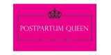 Postpartum Queen
