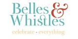 Belles Whistles