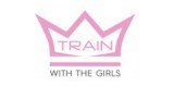 Train With The Girls