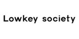 Lowkey Society