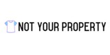 Not Your Property