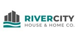 Rivercity House & Home Co