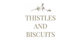 Thistles and Biscuits