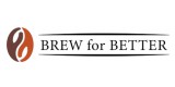 Brew For Better