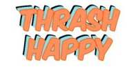 Thrash Happy