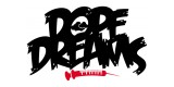 Dope Dreams
