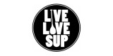 Live Love Sup