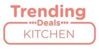 Trending Deals Kitchen