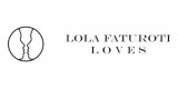 Lola Faturoti Loves