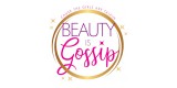 Beauty Is Gossip