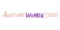 Awesome Women Series