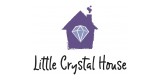 Little Crystal House