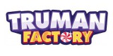 The Truman Factory