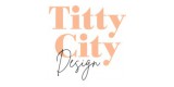 Titty City Design