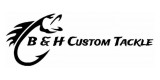 B and H Custom Tackle