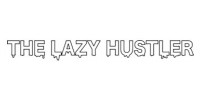 The Lazy Hustler