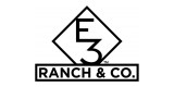 E3 Ranch and Co