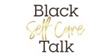 Black Self Care Talk