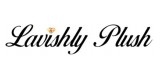 Lavishly Plush
