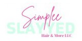 Simplee Slayyed Hair & More
