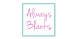 Always Blanks