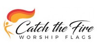 Catch The Fire Worship Flags
