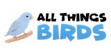 All Things Birds