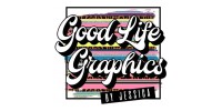 Good Life Graphics