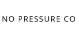 No Pressure Co