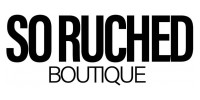 So Ruched Boutique