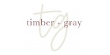 Timber and Gray