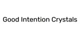 Good Intention Crystals