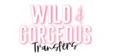 Wild and Gorgeous Transfers