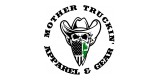 Mother Truckin Apparel And Gear