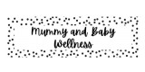 Mummy and Baby Wellness
